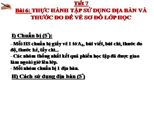 Bài 6. Thực hành: Tập sử dụng địa bàn và thước đo để vẽ sơ đồ lớp học
