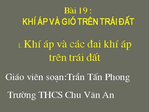Bài 19. Khí áp và gió trên Trái Đất