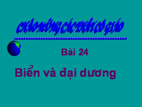 Bài 24. Biển và đại dương