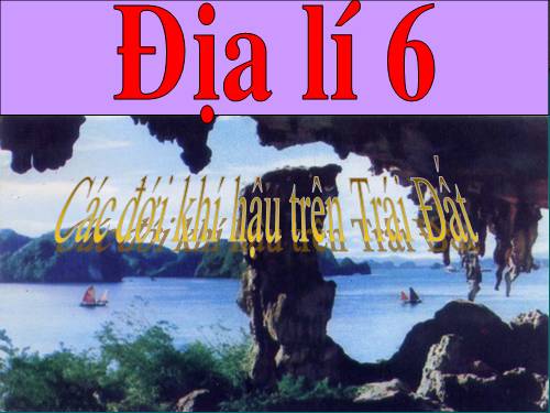 Bài 22. Các đới khí hậu trên Trái Đất