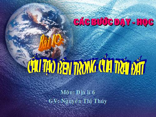 Bài 10. Cấu tạo bên trong của Trái Đất