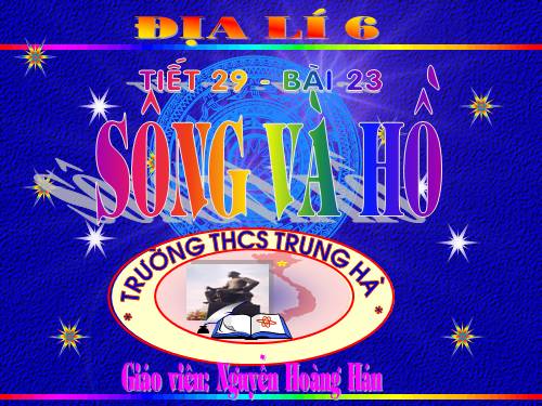 Bài 23. Sông và hồ