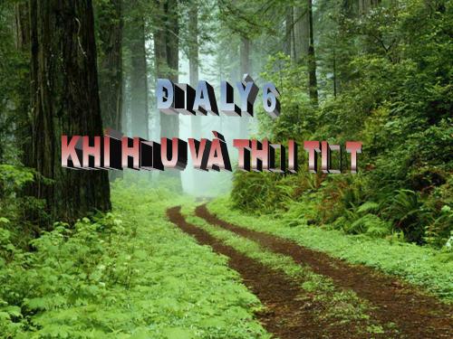 Bài 18. Thời tiết, khí hậu và nhiệt độ không khí