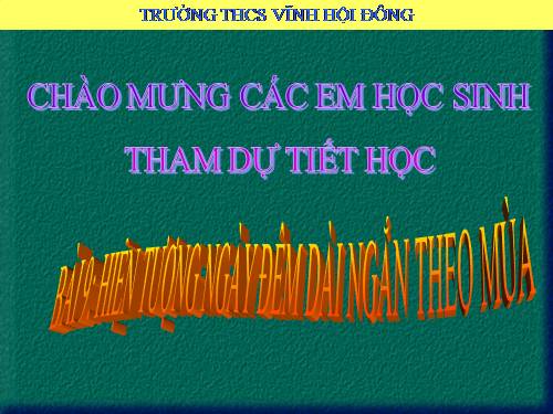 Bài 9. Hiện tượng ngày, đêm dài ngắn theo mùa