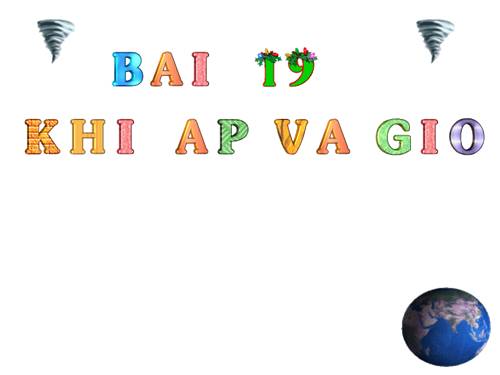 Bài 19. Khí áp và gió trên Trái Đất