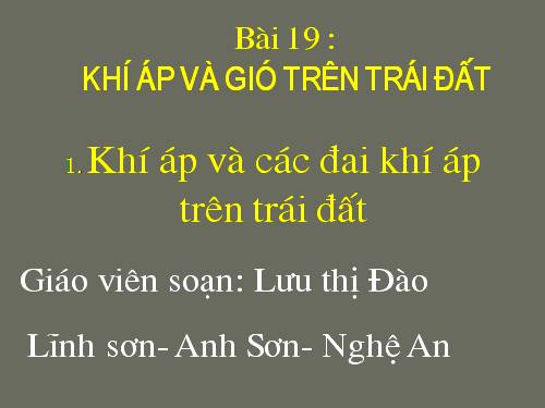 Bài 19. Khí áp và gió trên Trái Đất
