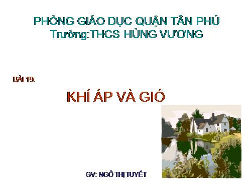 Bài 19. Khí áp và gió trên Trái Đất
