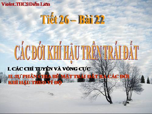 Bài 22. Các đới khí hậu trên Trái Đất