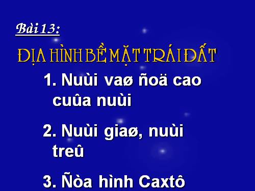 Bài 13. Địa hình bề mặt Trái Đất