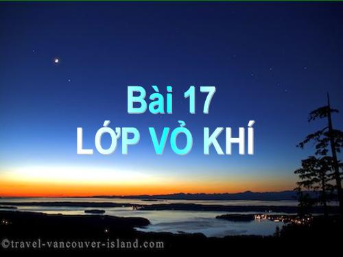 Bài 17. Lớp vỏ khí