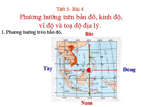 Bài 4. Phương hướng trên bản đồ. Kinh độ, vĩ độ và tọa độ địa lí