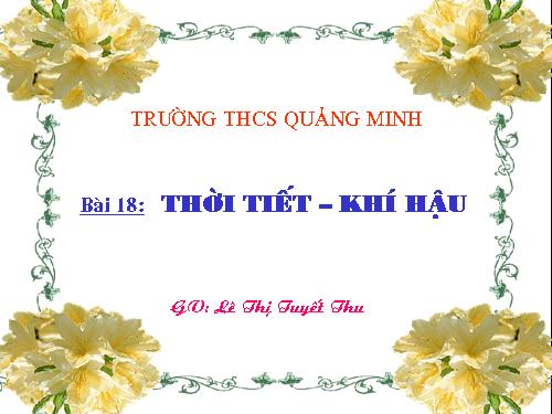 Bài 18. Thời tiết, khí hậu và nhiệt độ không khí