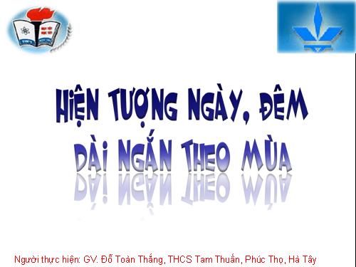 Bài 9. Hiện tượng ngày, đêm dài ngắn theo mùa