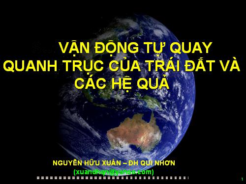 Bài 7. Sự vận động tự quay quanh trục của Trái Đất và các hệ quả