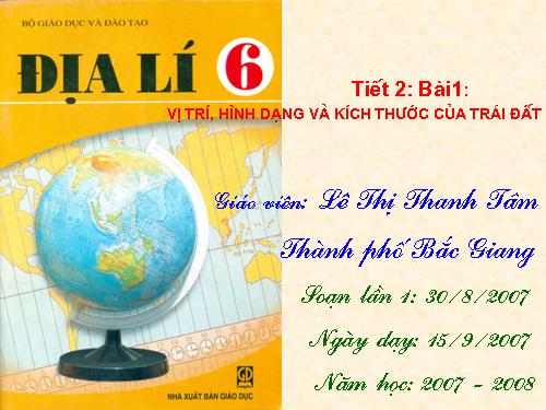 Bài 1. Vị trí, hình dạng và kích thước của Trái Đất