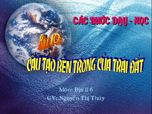 Bài 10. Cấu tạo bên trong của Trái Đất