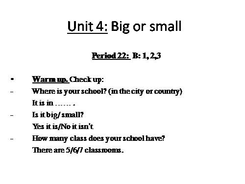 Unit 4. Big or small?