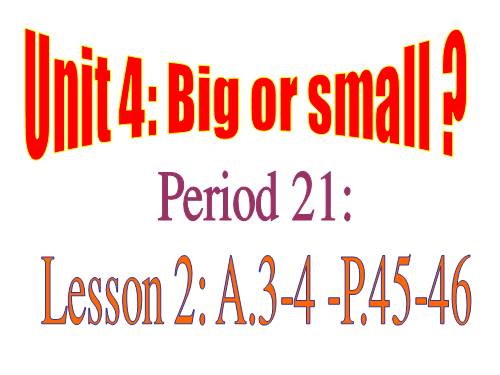 Unit 4. Big or small?