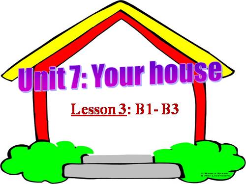 Unit 7. Your house