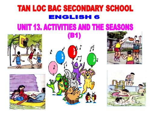 Unit 13. Activities and the seasons