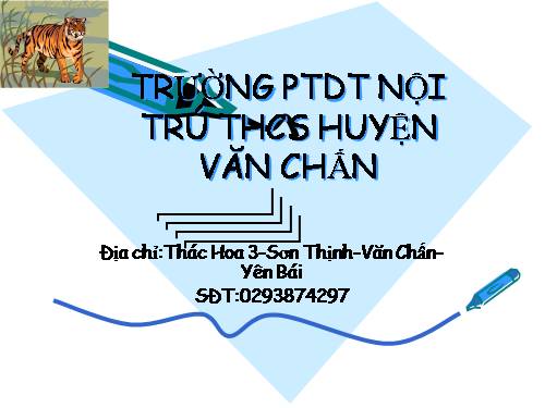 trường PTDT Nội Trú THCS Huyện Văn Chấn.ppt