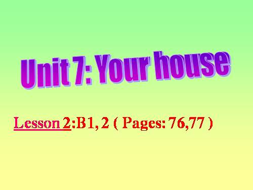 Unit 7. Your house