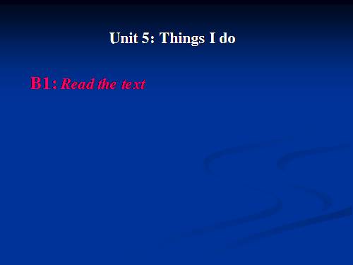 Unit 5. Things I do