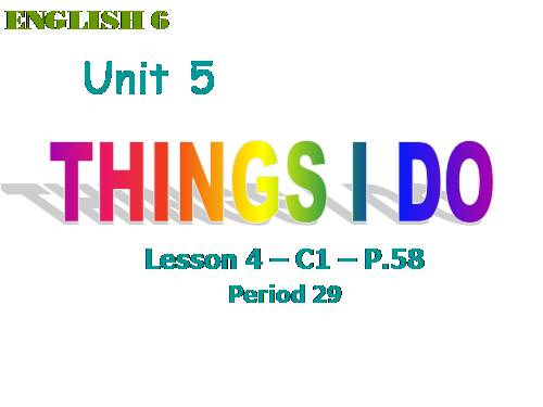 Unit 5. Things I do