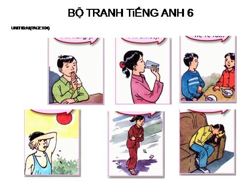 BỘ TRANH TiẾNG ANH 6 - UNIT10