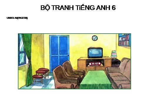 BO TRANH TIENG ANH 6 - UNIT 3