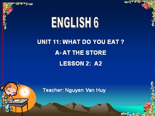 Unit 11. What do you eat?