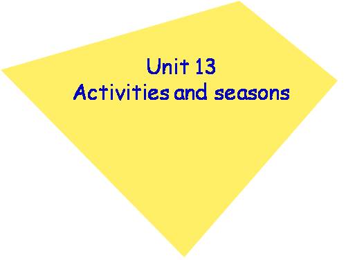 Unit 13. Activities and the seasons