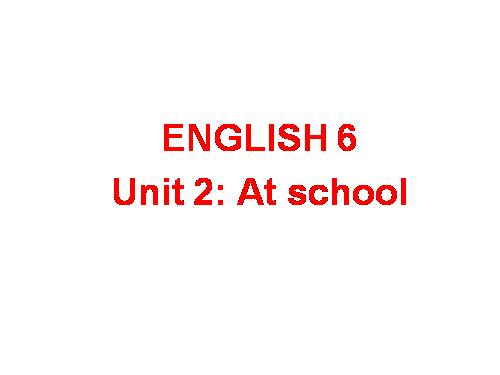 Unit 2. At school