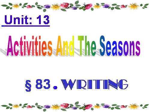 Unit 13. Activities and the seasons