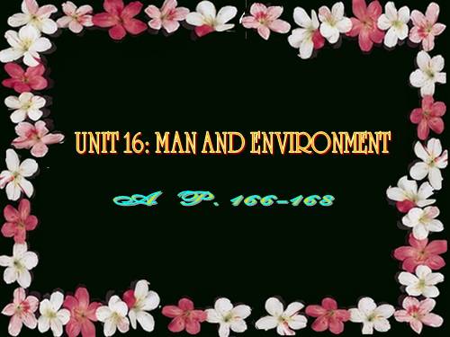 Unit 16. Man and the environment