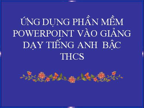 Soạn giáo án điện tử tiếng anh