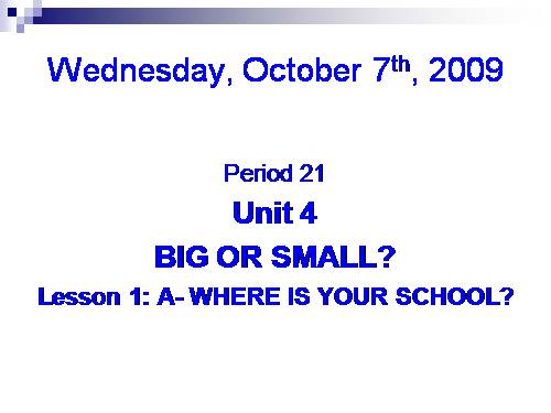 Unit 4. Big or small?