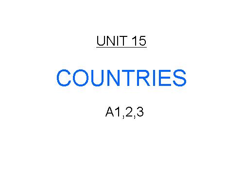 Unit 15. Countries