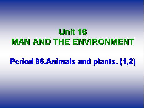 Unit 16. Man and the environment