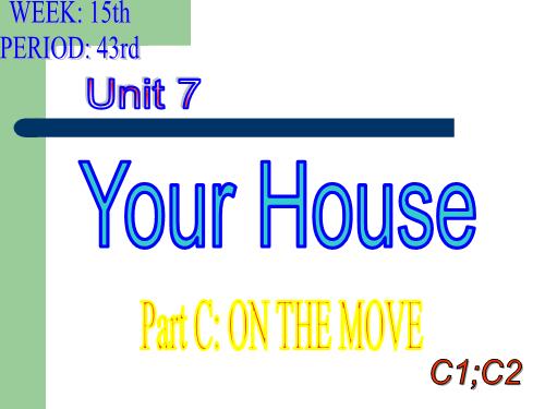 Unit 7. Your house