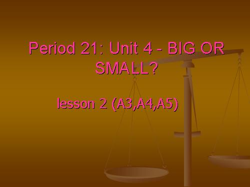 Unit 4. Big or small?