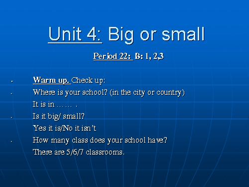 Unit 4. Big or small?