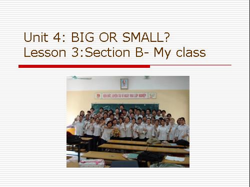 Unit 4. Big or small?