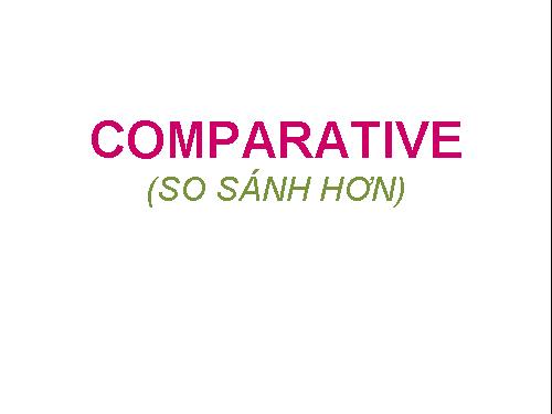 COMPARATIVES