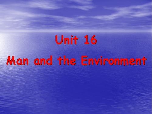 Unit 16. Man and the environment