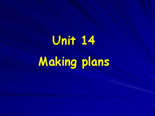 Unit 14. Making plans