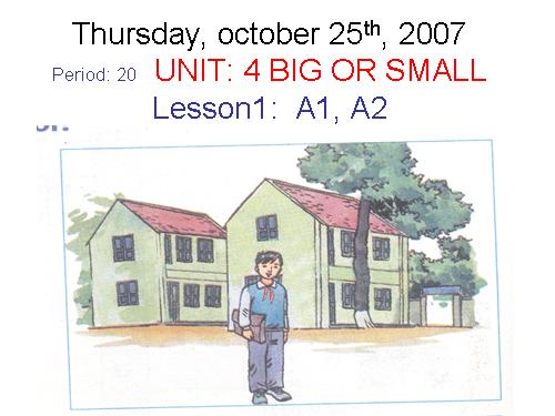 Unit 4. Big or small?