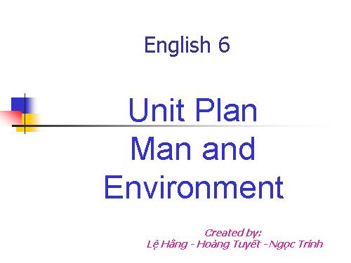 Unit 16. Man and the environment