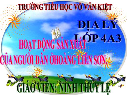 Bài 3. Hoạt động sản xuất của người dân ở Hoàng Liên Sơn