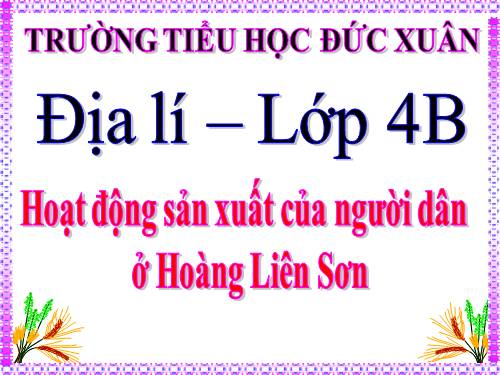 Bài 3. Hoạt động sản xuất của người dân ở Hoàng Liên Sơn